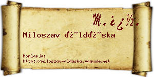 Miloszav Áldáska névjegykártya